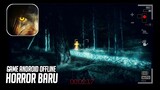 GAME HORROR ANDROID BARU GRAFIK HD MIRIP OUTLAST!! OFFLINE GAME