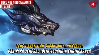 PERGI KE TEMPAT ORANG ORANG KUAT BERADA - Alur Cerita Lord Xue Ying Season Ketiga Part 20