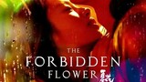 SUB) THE FORBIDDEN FLOWER (2023) EPISODE 12