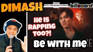 Dimash - Be With Me | Official Music Video | Billboard Hot Trending Songs TOP 9 | REACTION