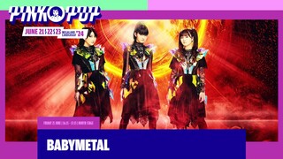 Babymetal - Pinkpop Festival 2024 [2024.06.21]