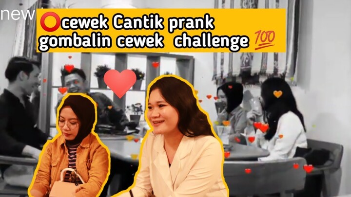 CANTIK!! PRANK GOMBALIN CEWEK CANTIK GAK KENAL (CHALLENGE GOMBALIN)