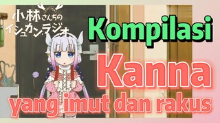 [Miss Kobayashi's Dragon Maid] Kompilasi |  Kanna yang imut dan rakus