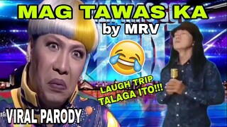 MAG TAWAS KA (Parody Song) Lyrics & Sung by MRV | PGT SPOOF VERSION