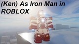 Playing as Iron Man in (Roblox)