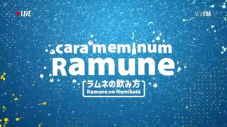 cara meminum ramune 26 juli 2024 katrina