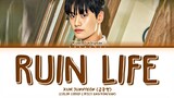 KUM JUNHYEON 'RUIN LIFE' Lyrics (Hierarchy OST) (Color Coded Lyrics)