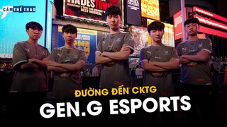 ĐƯỜNG ĐẾN CKTG 2022 | GEN.G & NHIỆM VỤ MANG CHIẾC CUP VỀ LẠI LCK