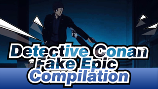 Detective Conan|【Mashup/Fake】Epic Compilation