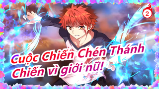 Cuộc Chiến Chén Thánh|[Kaleid Liner/Thề tuyết]Emiya Shirou!Chiến vì nữ!Ác cũng là ham muốn_2