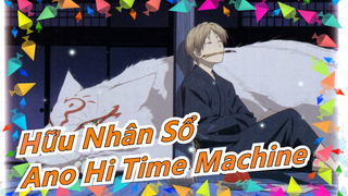 [Hữu Nhân Sổ] OP Mùa 2 - Long Shot Party - 'Ano Hi Time Machine'