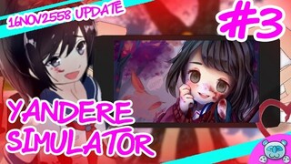 ยันเดป่อง ตอน...กลับมาอีกครั้ง แค่ก่อนคาบเช้าก็ล่อไปครึ่งชั่วโมงละ 55+ - Yandere Simulator # 3