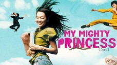 My Mighty Princess Pt. 1 | English Subtitle | Romance | Korean Movie