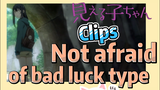 [Mieruko-chan]  Clips | Not afraid of bad luck type