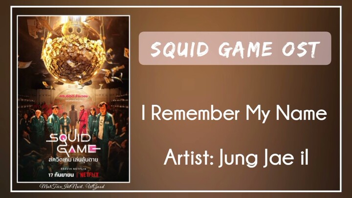 (Bgm) Squid Game OST || 06. Jung Jae il – I Remember My Name