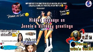 What's behind Jennie's birthday greetings to Lisa? And Guess who's back?🕵️