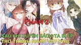 Full Phần 2 - Sau Khi Xuyên Sách Ta Bị Ép Trở Thành Nhân Vật Phụ | Review Phim Truyện Tranh Hay