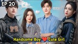 Only Love💘 | P-20 | Cold Handsome Boy ❤️ Cute Girl | Everyone loves me 2024 New Chinese Drama Tamil