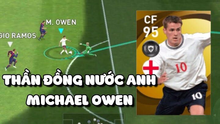 【THẦN ĐỒNG NƯỚC ANH】SÁT THỦ TỐC ĐỘ CAO MICHAEL OWEN | PES 2021 MOBILE | TAP MOBILE GAMES