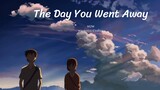 ( 4K )  YOUR NAME The Day You Went Away