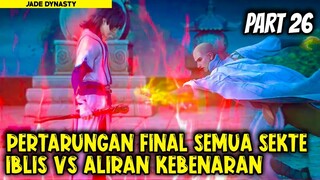 PERTARUNGAN FINAL ALIRAN IBLIS VS ALIRAN KEBENARA