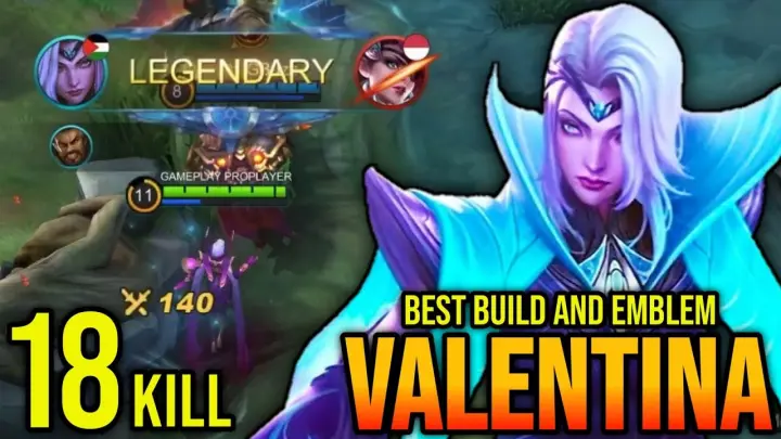18 Kills!! New Hero Valentina Best Build And Emblem - Build Top 1 Global Valentina ~ MLBB