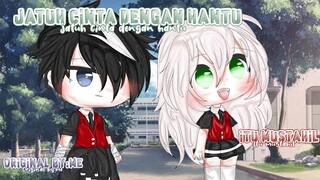 \\✿Jatuh cinta dengan hantu itu mustahil✿//Ori¿Gachalifeindonesia\\