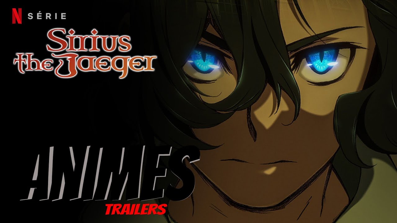 Sirius the Jaeger – Trailer