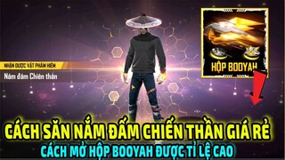 Cách Săn Nắm Đấm Chiến Thần Giá Rẻ || Cách Mở Hộp Booyah Được Tỉ Lệ Cao || Free Fire