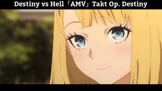 Destiny vs Hell「AMV」Takt Op. Destiny Anime Hay Nhấttt