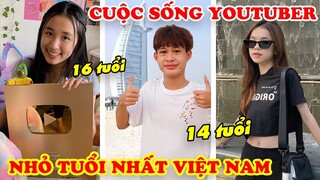 Cuộc Sống Sang Chảnh 7 Youtuber Nhỏ Tuổi Nhất Việt Nam Cực Kỳ Thành Công Giàu Có