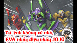 Tư lệnh không có nhà, EVA nhảy điệu nhảy JOJO