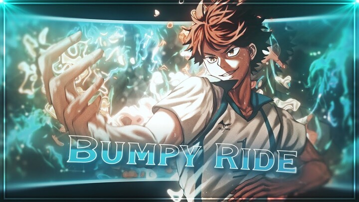 Oikawa - Bumpy Ride [Edit/AMV] | Very Quick!