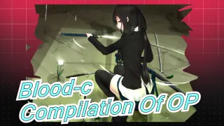 [Blood-c] [Spiral] TV Anime Blood-c| Compilation Of OP_A