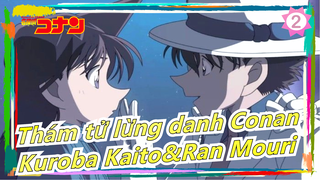 [Thám tử lừng danh Conan] Tình yêu ngọt ngào của Kuroba Kaito&Ran Mouri bản cắt (3)_2