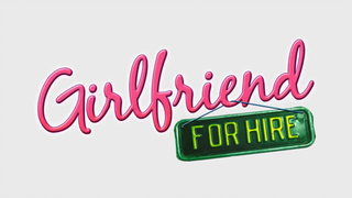 GIRLFRIEND FOR HIRE(full movie)
