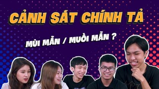 Cánh sát chính tả !? | Toàn những thánh content trả lời