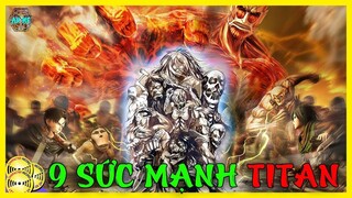 Giải Mã 9 Sức Mạnh Titan Phân Hóa Từ Titan Thủy Tổ Ymir Fritz | Attack On Titan