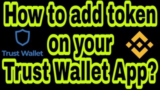 How to add TOKEN on your Trust Wallet App @Trust Wallet