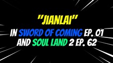 "Jianlai" : SWORD OF COMING vs SOUL LAND 2