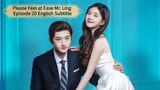 Please Feel at Ease Mr. Ling Episode 20