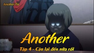 Another Tập 4 - Cậu lại đến nữa rồi