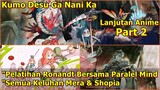 AWAL TERCIPTANYA WHITE SCYTHE | Kumo Desu Ga Nani Ka (Lanjutan Anime) Part 2
