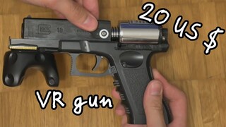 LGR 237: DIY 20 USD VR gun