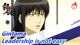 Gintama|[Katsura Kotarou-42] EP283&284: Leadership is not easy_A
