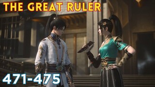 The Great Ruler 471-475 | TGR Da Zhu Zai 大主宰 #AlurCeritaDonghua