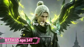 BTTH s5 Eps 147 sub Indo
