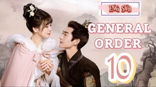 🍁 General Order 🍁 [EP10]