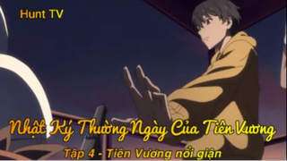 Nhật Ký Thường Ngày Của Tiên Vương Tập 4 - Tiên Vương nổi giận