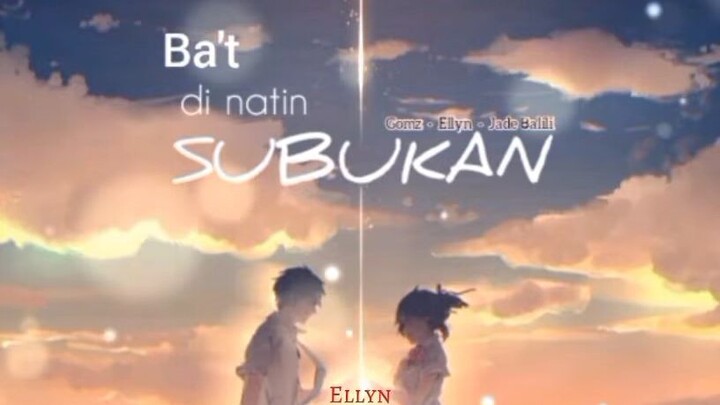 Bat di natin  SUBUKAN